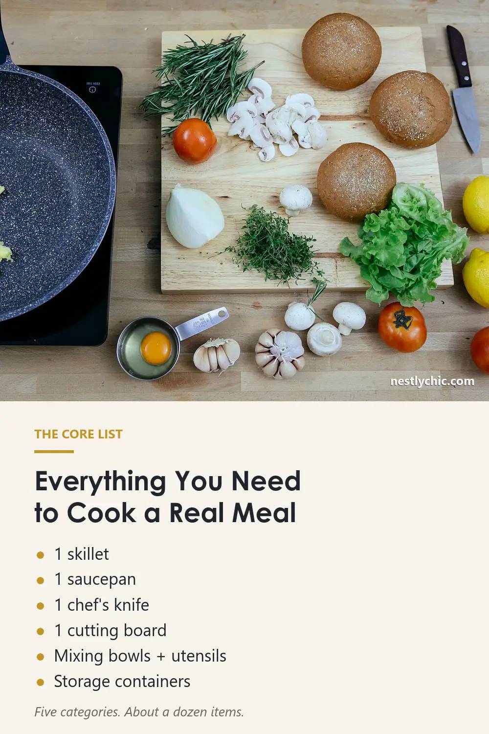 The core kitchen list: one skillet, one saucepan, one knife, one cutting board