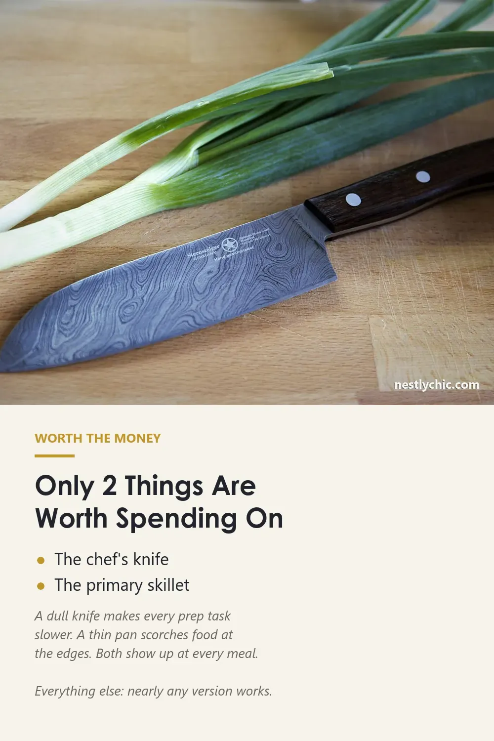The chef's knife and skillet are the two items worth spending on